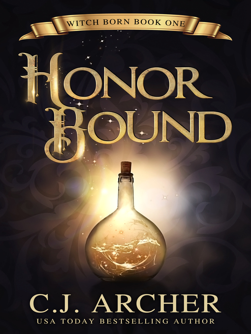 Title details for Honor Bound by C.J. Archer - Available